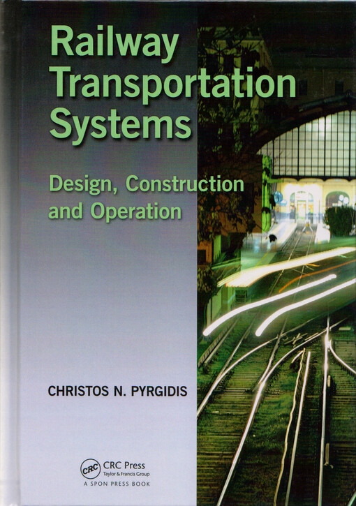 Railway transportation systems : design, construction and operation