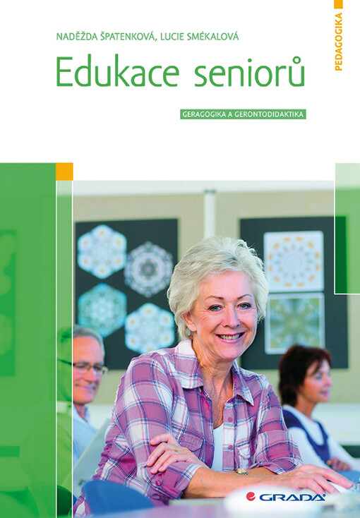 Edukace seniorů | Špatenková Naděžda, Smékalová Lucie - e-kniha