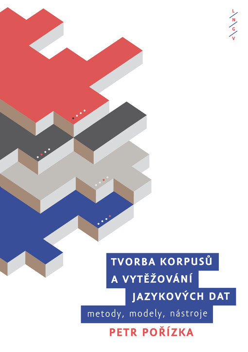 Tvorba korpusů a vytěžování jazykových dat