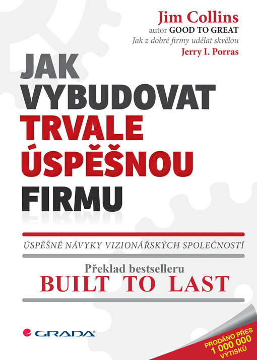 Jak vybudovat trvale úspěšnou firmu | Collins Jim, Porras I. Jerry - e-kniha