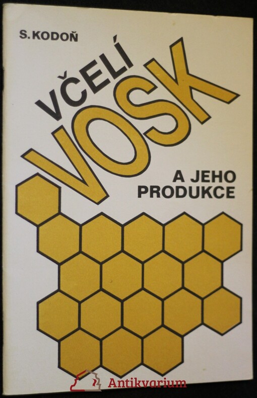 Včelí vosk a jeho produkce