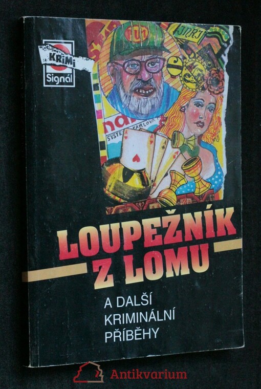Loupežník z lomu a další kriminální příběhy