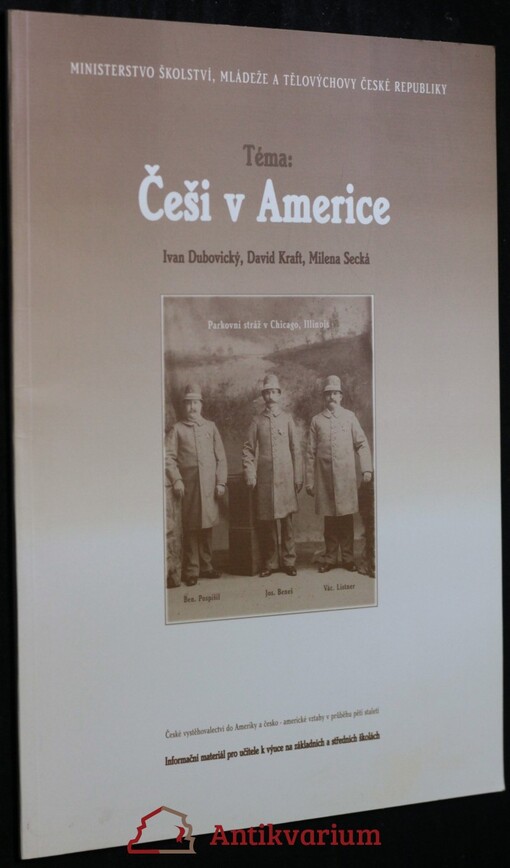 Téma: Češi v Americe: české vystěhovalectví do Ameriky a česko-americké vztahy v průběhu pěti staletí