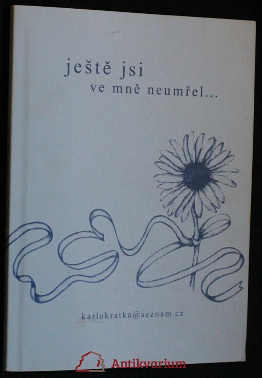 Ještě jsi ve mně neumřel