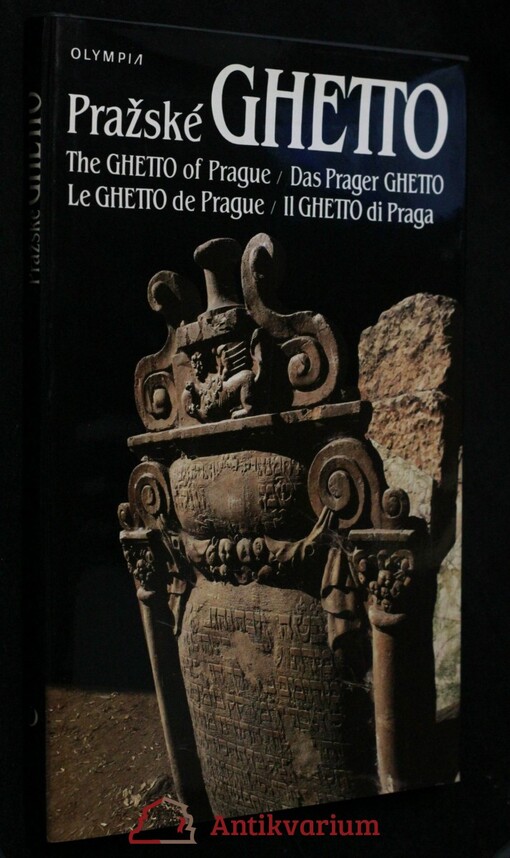 Pražské ghetto = [The ghetto of Prague = Das Prager Ghetto = Le ghetto de Prague = Il ghetto di Praga]