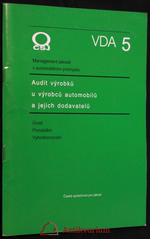 Audit výrobků u výrobců automobilů a jejich dodavatelů : úvod, provádění, vyhodnocování