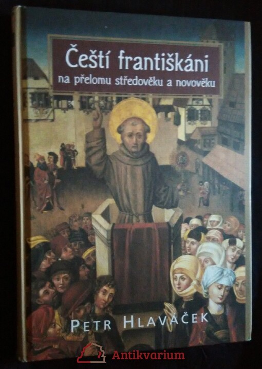 Čeští františkáni na přelomu středověku a novověku