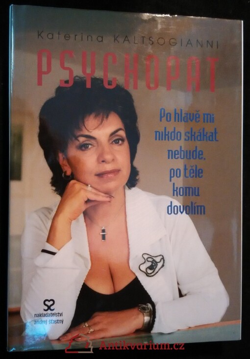 Psychopat: po hlavě mi nikdo skákat nebude, po těle komu dovolím