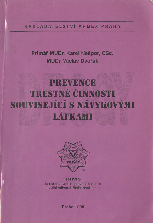 Prevence trestné činnosti související s návykovými látkami