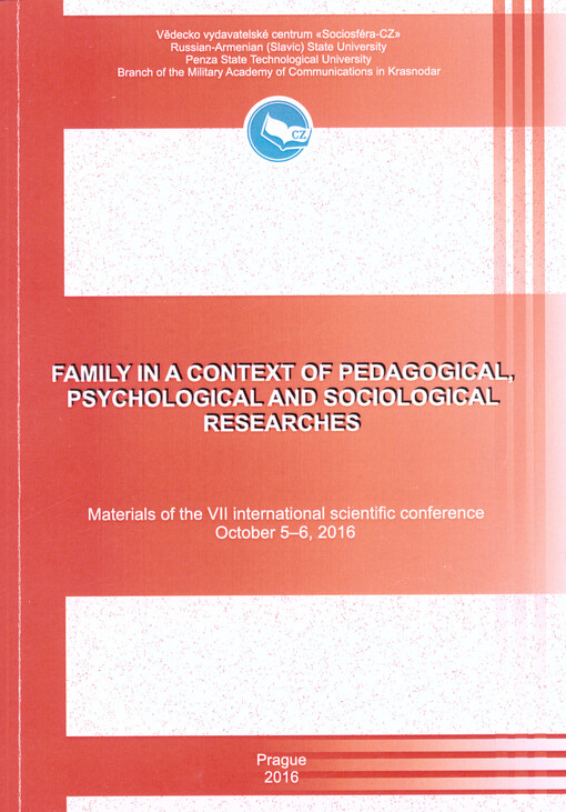 Family in a Context of Pedagogical, Psychological and Sociological Researches : materials of the ... international scientific conference on ...