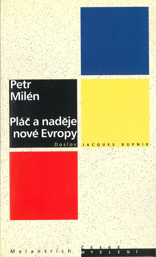 Pláč a naděje nové Evropy