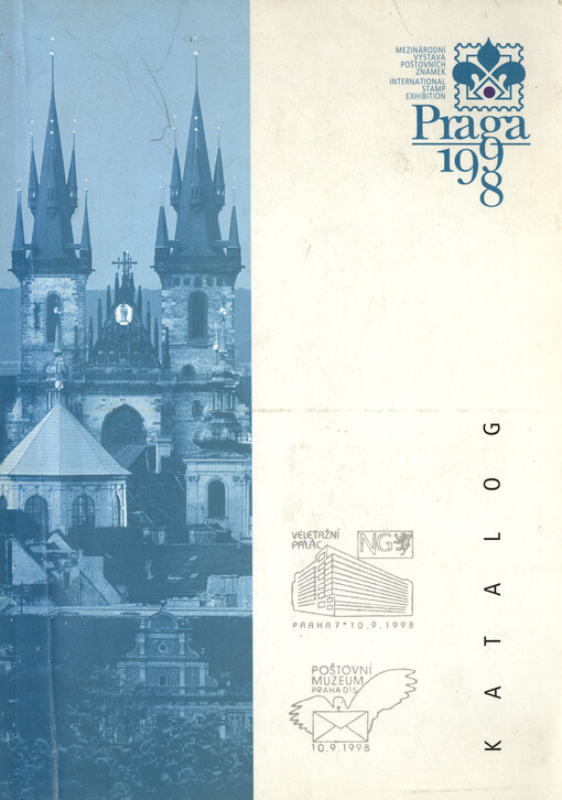 Mezinárodní výstava poštovních známek PRAGA 1998 :[Praha 7.-10.9.1998] = The International stamp exhibition PRAGA 1998