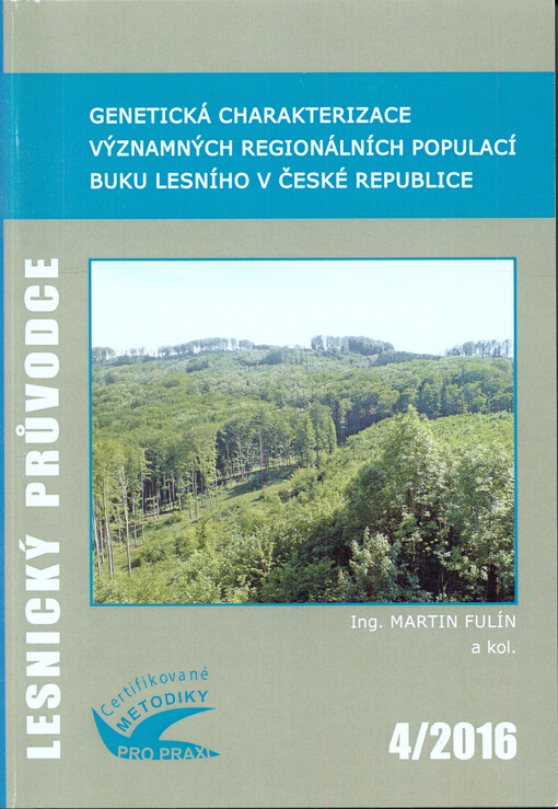 Genetická charakterizace významných regionálních populací buku lesního v České republice : specializovaná mapa s odborným obsahem