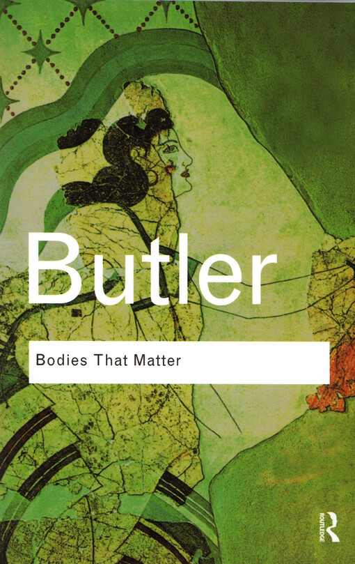 Bodies that matter :on the discursive limits of 