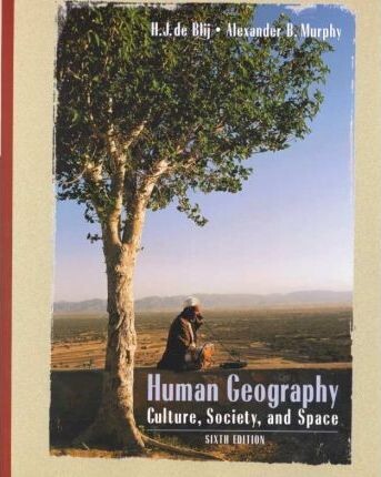Human geography : culture, society, and space