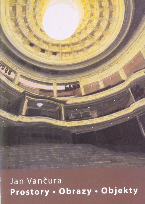 Jan Vančura : prostory - obrazy - objekty