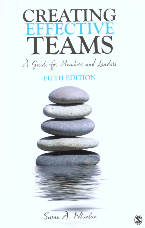 Creating effective teams : a guide for members and leaders