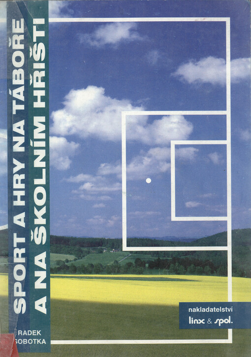 Sport a hry na táboře a na školním hřišti