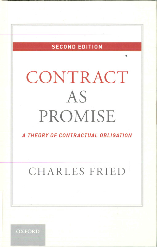 Contract as promise : a theory of contractual obligation