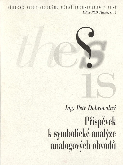 Příspěvek k symbolické analýze analogových obvodů =A contribution to symbolic analysis of analog circuits