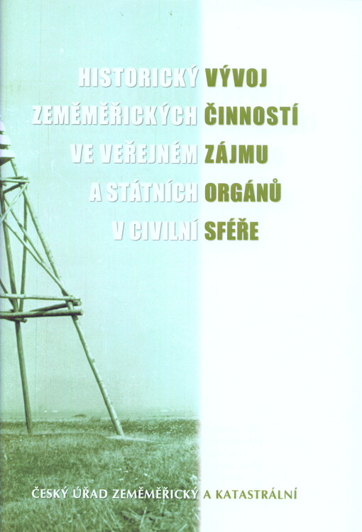 Historický vývoj zeměměřických činností ve veřejném zájmu a státních orgánů v civilní sféře