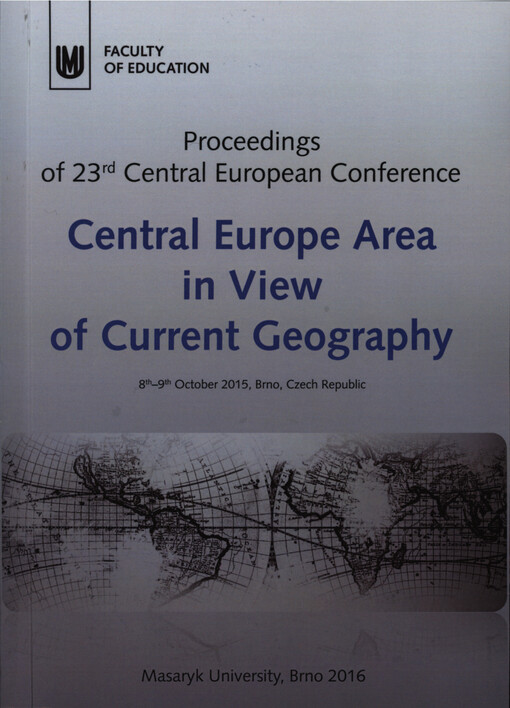 Proceedings of 23rd Central European conference Central Europe area in view of current geography : 8th-9th October 2015, Brno, Czech Republic