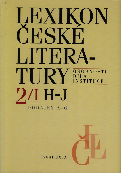 Lexikon české literatury :osobnosti, díla, instituce, Díl 2/1