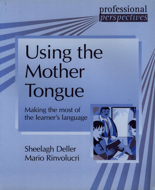 Using the Mother Tongue - Dellar, S. & Rinvolucri, M.