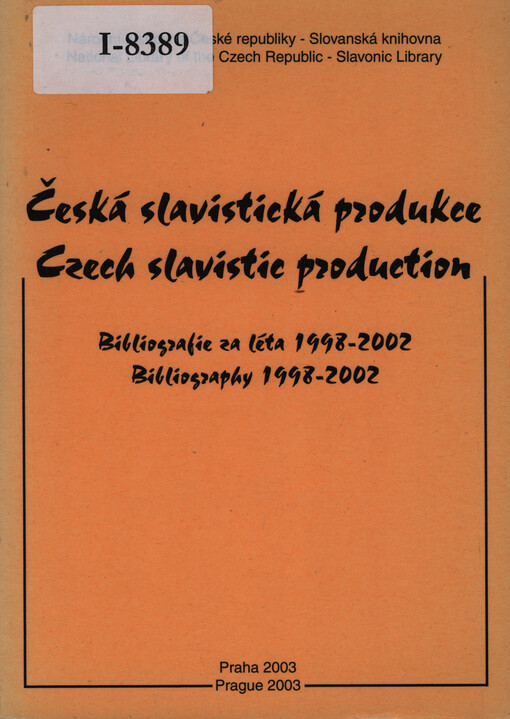 Česká slavistická produkce: bibliografie za léta 1998-2002