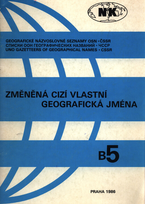 Změněná cizí vlastní geografická jména = Spisok izmenenij čužich sobstvennych geografičeskich nazvanij = The List of Changed Foreign Geographical Names