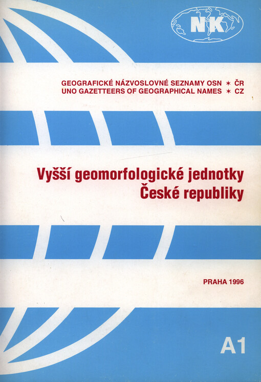 Vyšší geomorfologické jednotky České republikygeografické názvoslovné seznamy OSN-ČR.A1