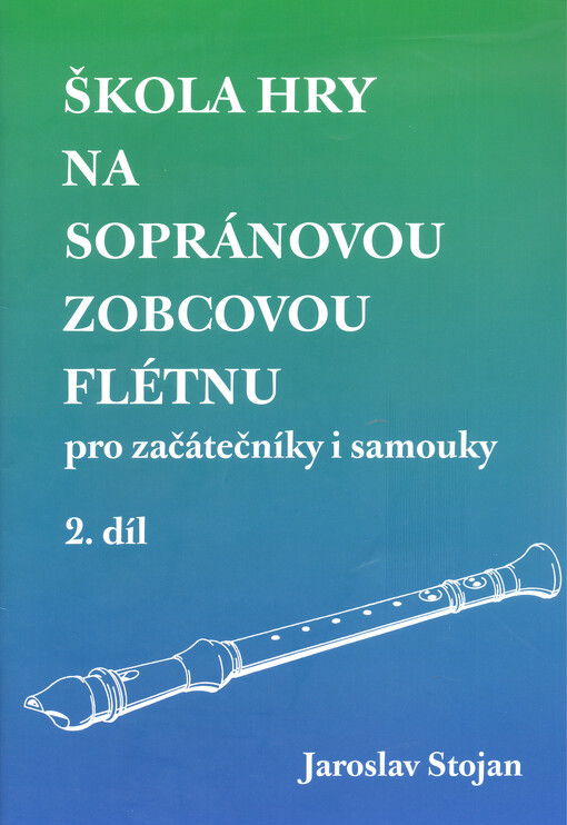 Škola hry na sopránovou zobcovou flétnu