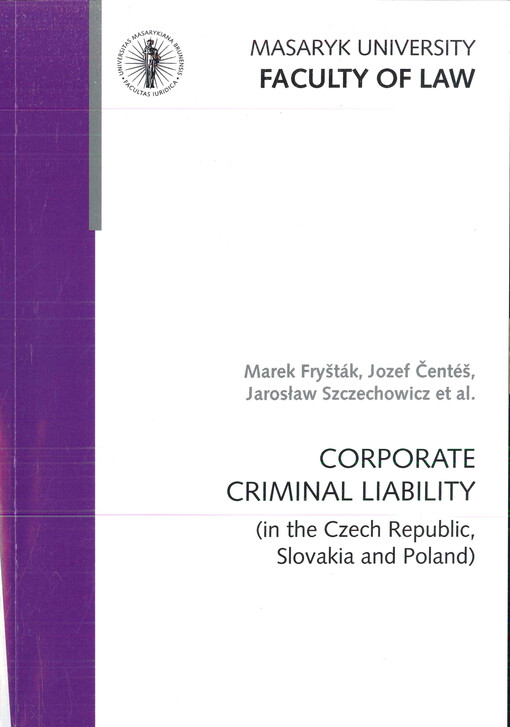 Corporate criminal liability : (in the Czech Republic, Slovakia and Poland)