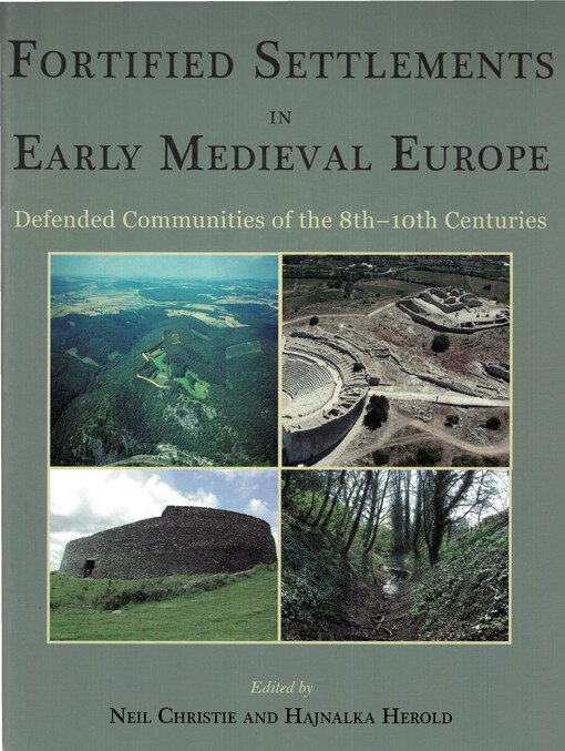 Fortified Settlements in Early Medeival Europe