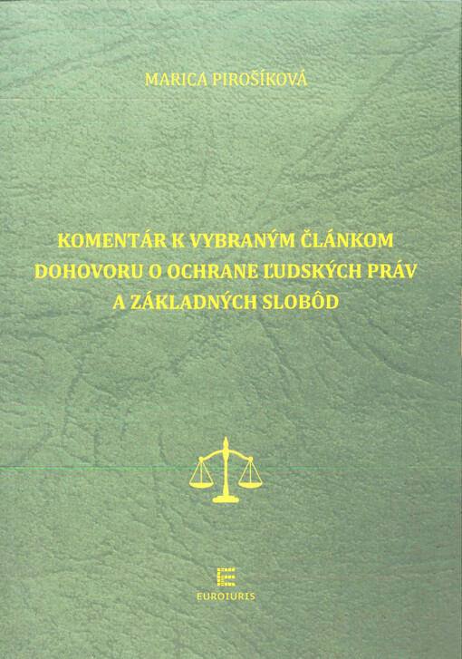 Komentár k vybraným článkom Dohovoru o ochrane ľudských práv a základných slobôd
