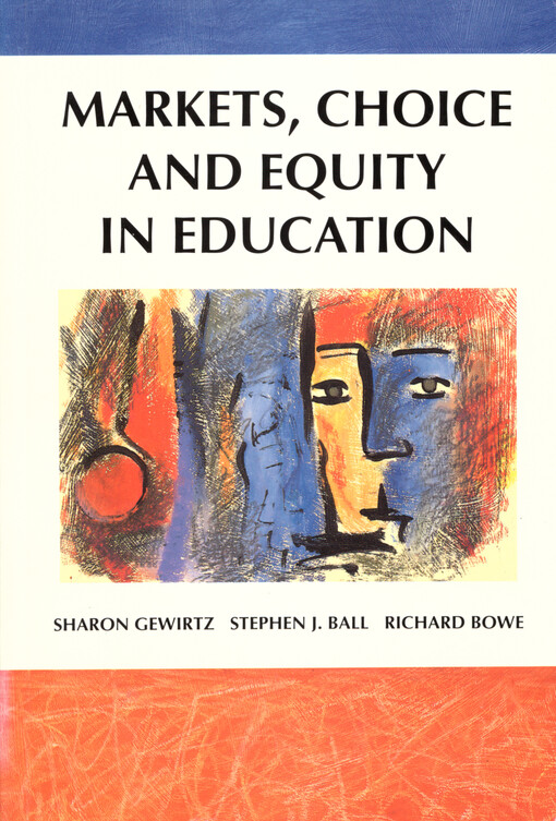 Markets, choice and equity in education