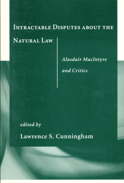 Intractable disputes about the natural law : Alasdair MacIntyre and Critics