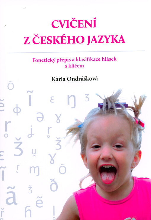 Cvičení z českého jazyka : fonetický přepis a klasifikace hlásek s klíčem