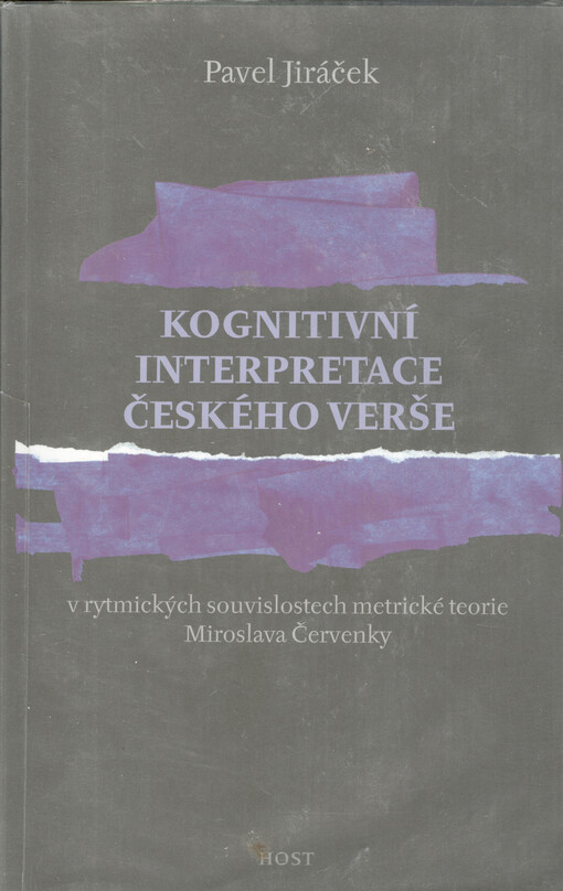 Kognitivní interpretace českého verše: v rytmických souvislostech metrické teorie Miroslava Červenky