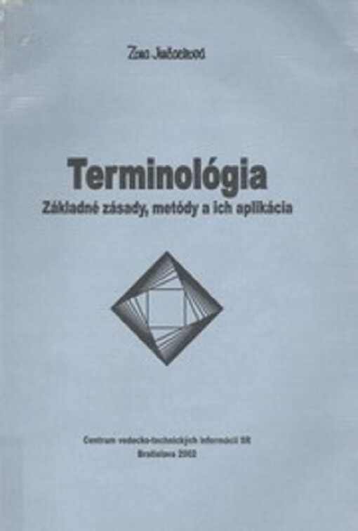 Terminológia : základné zásady, metódy a ich aplikácia