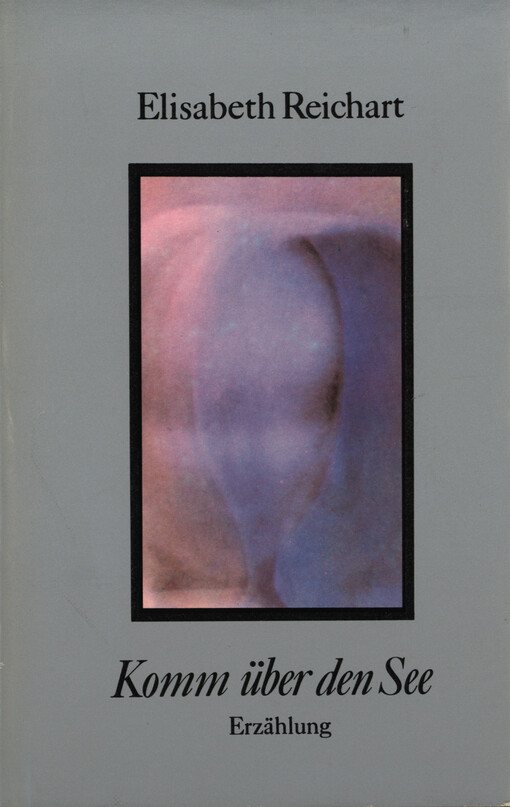 Komm über den See : Erzählung