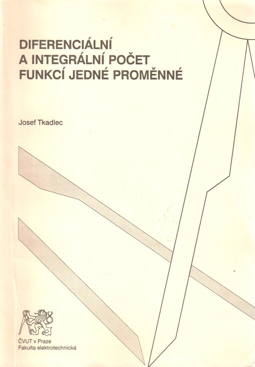 Diferenciální a integrální počet funkcí jedné proměnné
