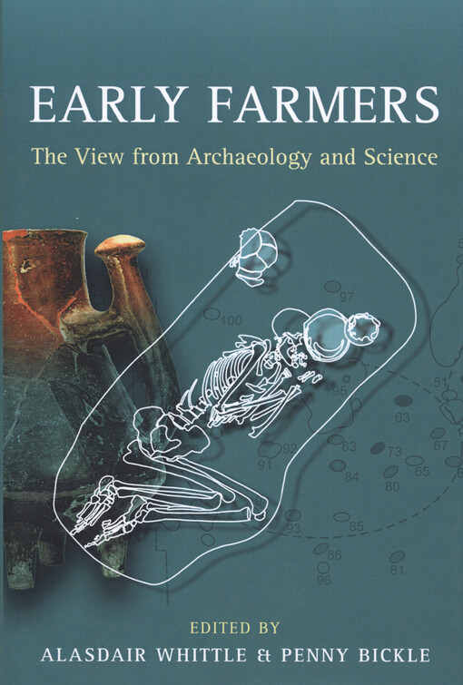 Early farmers : the view from archaeology and science