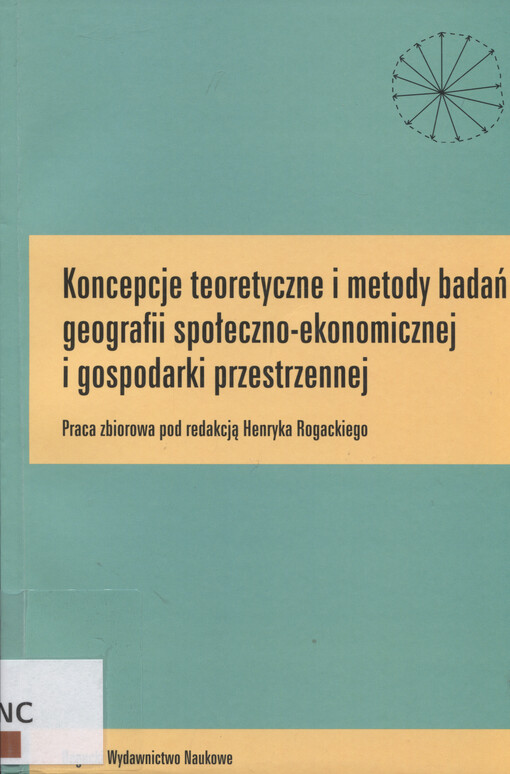 Koncepcje teoretyczne i metody badań geografii społeczno-ekonomicznej i gospodarki przestrzennej