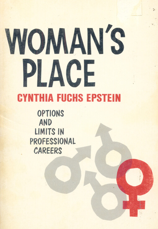 Woman's place :options and limits in professional careers