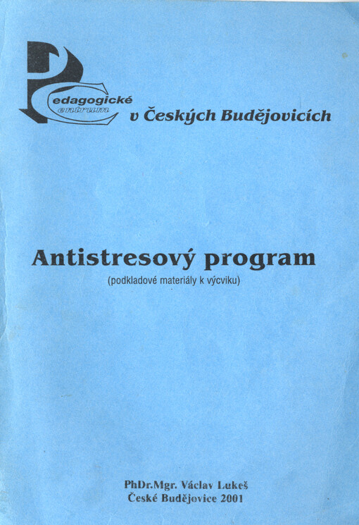 Antistresový program : (podkladové materiály k výcviku)