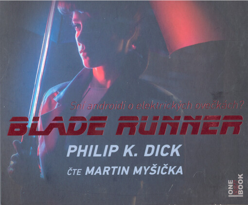 Blade runner : sní androidi o elektrických ovečkách?