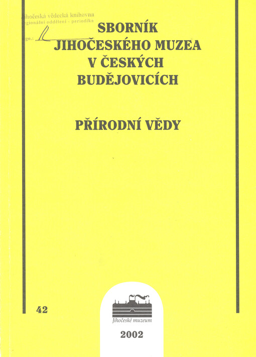 Sborník Jihočeského muzea v Českých Budějovicích. Přírodní vědy = Acta sci. nat. Mus. Bohem. merid., České Budějovice
