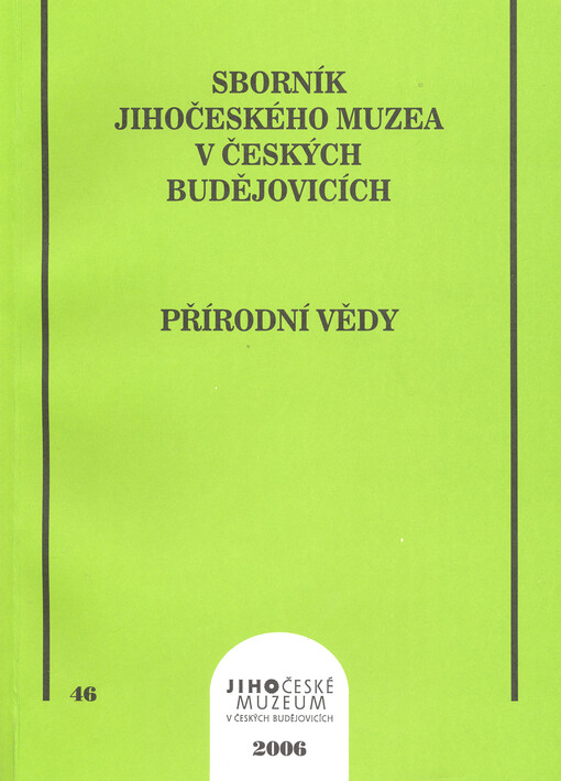Sborník Jihočeského muzea v Českých Budějovicích. Přírodní vědy = Acta sci. nat. Mus. Bohem. merid., České Budějovice