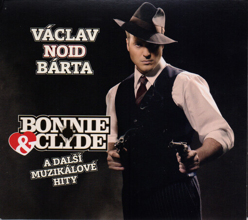 Bonnie & Clyde a další muzikálové hity